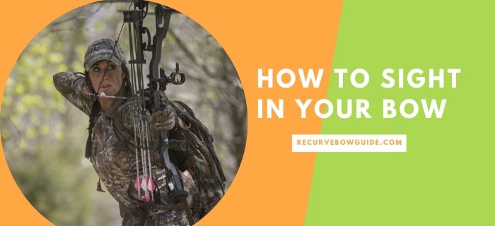 How to Sight in Your Bow