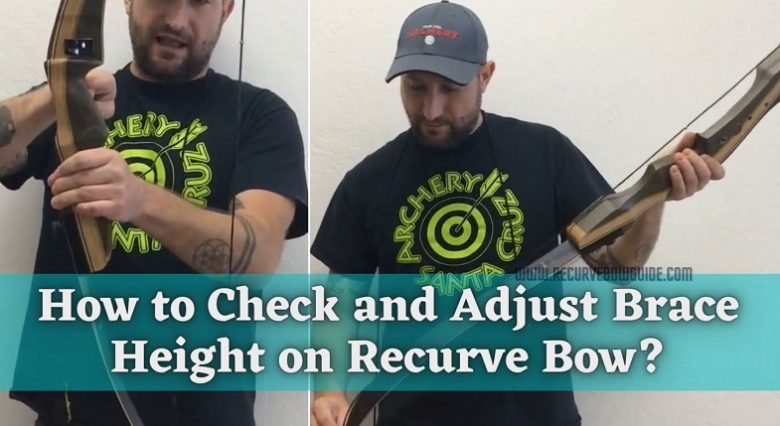 How to Check and Adjust Brace Height on Recurve Bow
